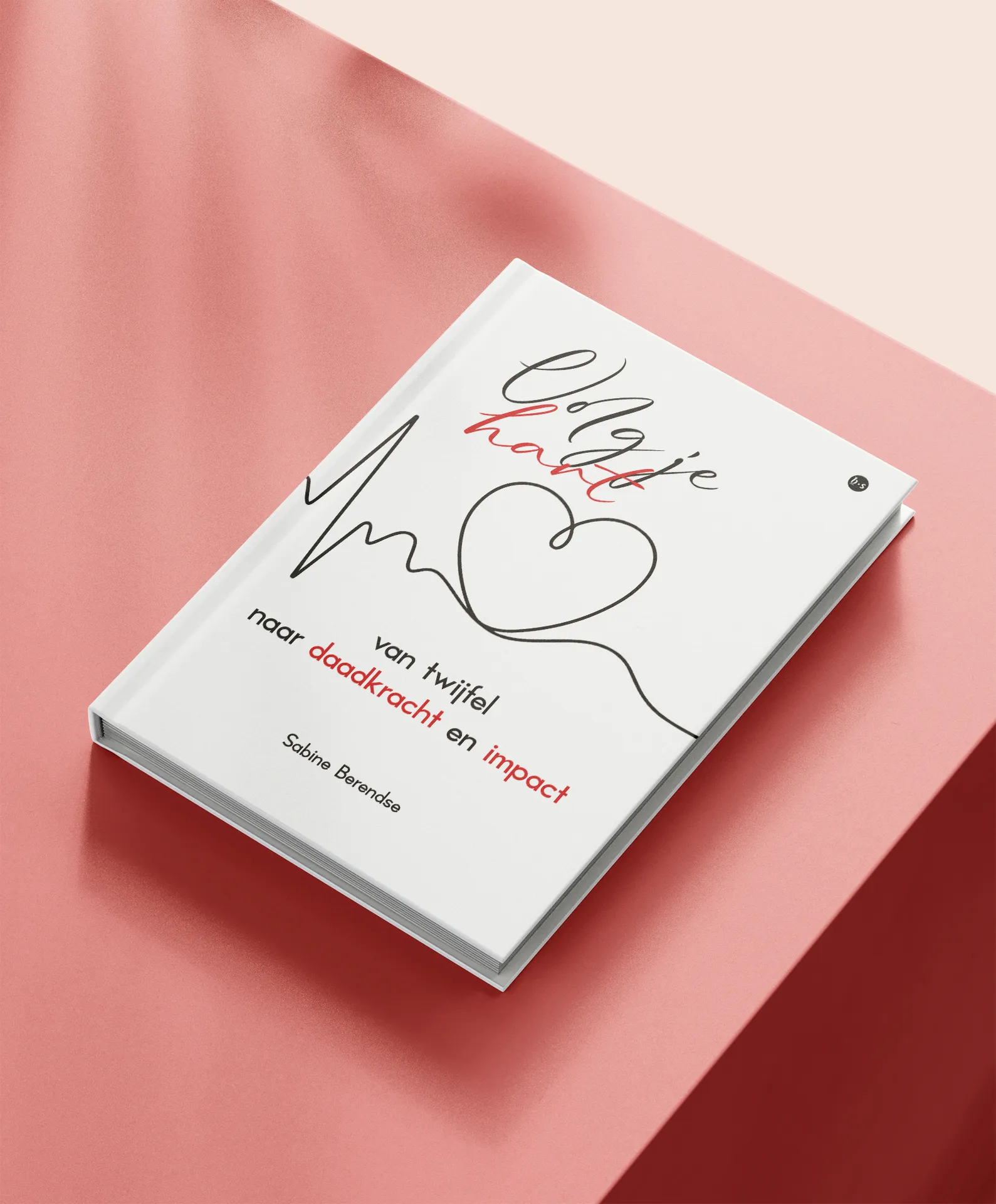 Follow Your Heart Book - From doubt to decisiveness and impact